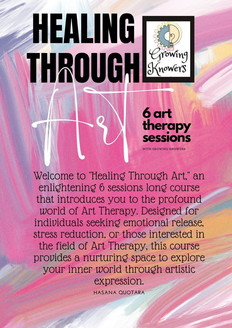 Healing Through Art : An Introduction to Art Therapy Course