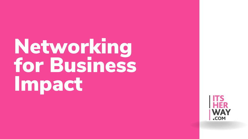 Network meaningfully and drive business growth - Training Guide